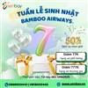 Senbay Mừng Sinh Nhật Bamboo Airways Ưu đãi Giảm Từ 777.000 VNĐ!