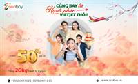 Săn ngay Vé Máy Bay Vietjet Giảm 50% Hạng Eco: Cơ Hội Bay Cùng Senbay Khám Phá Thế Giới!