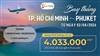 ĐẶT VÉ VIETNAM AIRLINES TP. HỒ CHÍ MINH – PHUKET TẠI SENBAY: HÀNH TRÌNH MỚI, ƯU ĐÃI TUYỆT VỜI