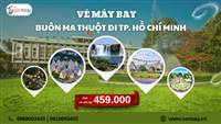 Vé máy bay Buôn Ma Thuột đi TP. Hồ Chí Minh: Lịch bay và cách săn vé rẻ nhất tại Senbay