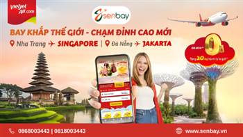 Săn vé máy bay Nha Trang – Singapore Vietjet Air và vé máy bay Đà Nẵng – Jakarta Vietjet Air chỉ từ 0 đồng tại Senbay