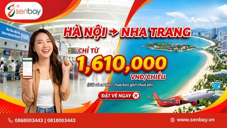 Săn vé máy bay Hà Nội - Nha Trang: Khám phá thiên đường biển xanh cùng Senbay