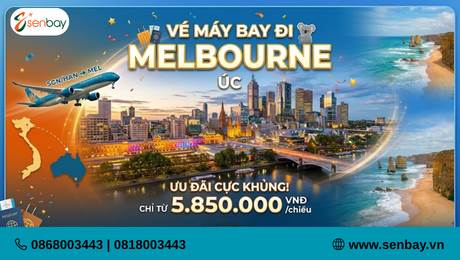 Vé máy bay đi Melbourne giá rẻ tại Senbay - Cập nhật lịch bay mới nhất