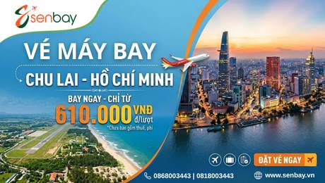 Vé máy bay Chu Lai Sài Gòn tháng 4/2026: Săn vé rẻ từ 610k tại Senbay