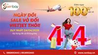 SĂN VÉ MÁY BAY VIETJET KHUYẾN MÃI 4/4: GIẢM ĐẾN 100% GIÁ VÉ TẠI SENBAY