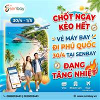 Chốt ngay kẻo hết: Vé máy bay đi Phú Quốc 30/4 tại Senbay đang tăng nhiệt
