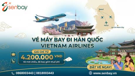 Vé máy bay đi Hàn Quốc Vietnam Airlines giá tốt nhất tại Senbay