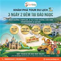 Tour du lịch 3 ngày 2 đêm tại Đảo Ngọc: Nghỉ dưỡng Vinpearl, vui chơi cực đã cùng Senbay