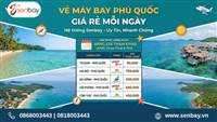 Hệ thống Senbay cập nhật bảng giá vé máy bay Phú Quốc giá rẻ mỗi ngày