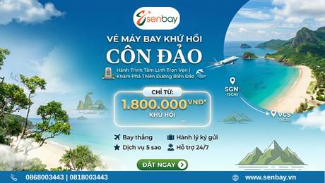 Đặt Vé Máy Bay Côn Đảo Khứ Hồi Tại Senbay: Hành Trình Tâm Linh Trọn Vẹn
