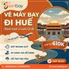 Mua vé máy bay đi Huế tại Senbay: Khám phá vẻ đẹp di sản Cố đô