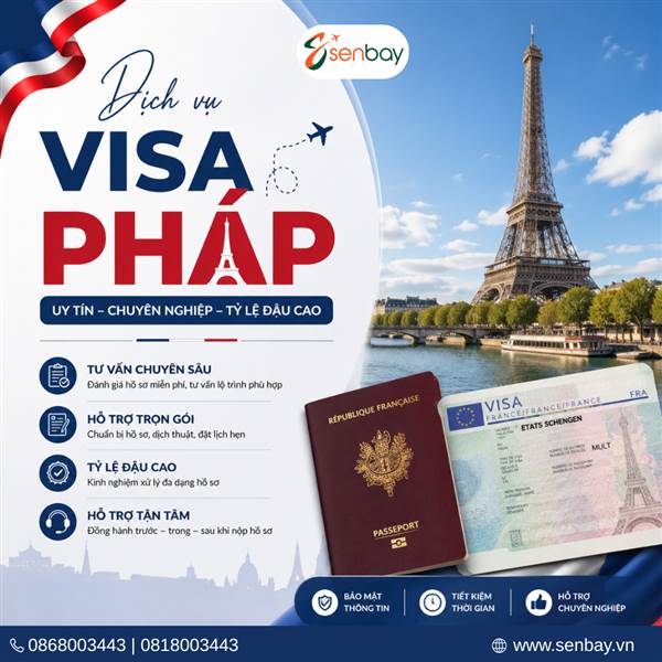 Dịch vụ làm France Visa trọn gói tại Senbay: Tỉ lệ đậu cao, hồ sơ xử lý chuyên nghiệp