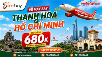 Hướng dẫn đặt vé máy bay Thanh Hóa đi Sài Gòn nhanh chóng và uy tín tại Senbay