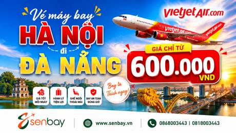 Vé máy bay Hà Nội đi Đà Nẵng: Săn giá cực hời cùng Senbay