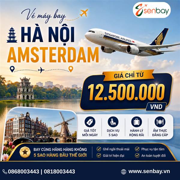 Bay đến Châu Âu cổ kính cùng vé máy bay Hà Nội Amsterdam giá cạnh tranh tại Senbay