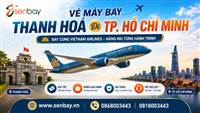 Vé máy bay Thanh Hóa đi Sài Gòn giá rẻ, uy tín tại Senbay.vn