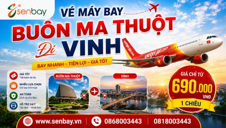 Vé máy bay Buôn Ma Thuột đi Vinh giá rẻ – Đặt ngay tại Senbay