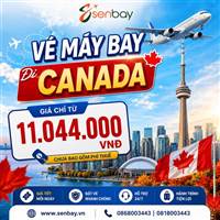 Vé máy bay Canada giá rẻ – Đặt vé uy tín, nhanh chóng tại Senbay