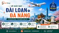 Vé máy bay Đài Loan Đà nẵng: Bí kíp săn vé giá rẻ trọn gói tại Senbay.vn