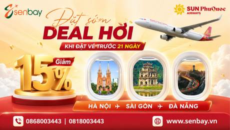 Vé máy bay Sun PhuQuoc Airways: Săn ưu đãi giảm 15% khi đặt sớm tại Senbay