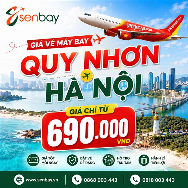 Giá vé máy bay Quy Nhơn Hà Nội: Cập nhật bảng giá và mẹo săn vé rẻ tại Senbay