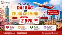 Vé máy bay Đài Bắc TP. Hồ Chí Minh giá rẻ tại Đại lý vé máy bay Senbay