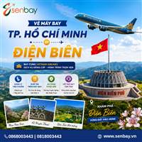 Vé máy bay Hồ Chí Minh đi Điện Biên đổi trả linh hoạt cùng dịch vụ hỗ trợ 24/7 của vé máy bay Senbay