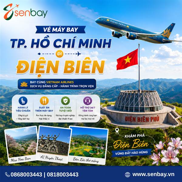 Vé máy bay Hồ Chí Minh đi Điện Biên đổi trả linh hoạt cùng dịch vụ hỗ trợ 24/7 của vé máy bay Senbay
