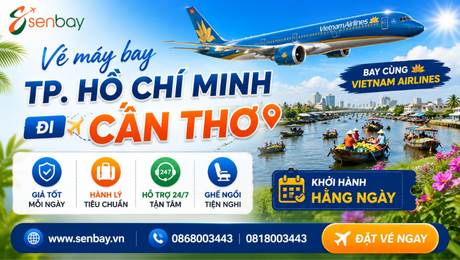 Vé máy bay Hồ Chí Minh Cần Thơ tại Senbay: Giải pháp di chuyển thông minh