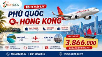 Vé máy bay Phú Quốc đi Hong Kong cùng Senbay: Hành trình từ đảo ngọc đến xứ Cảng Thơm
