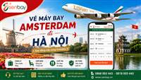 Vé máy bay Amsterdam Hà Nội khứ hồi giá hời, hỗ trợ thủ tục trọn gói từ A-Z tại Senbay