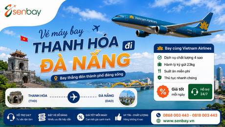 Vé máy bay Thanh Hoá đi Đà Nẵng giá rẻ cùng Senbay