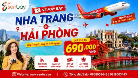Vé máy bay Nha Trang đi Hải Phòng – Kinh nghiệm đặt vé giá rẻ tại Senbay