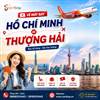 Vé máy bay Hồ Chí Minh đi Thượng Hải – Đặt Vé Rẻ Cùng Senbay