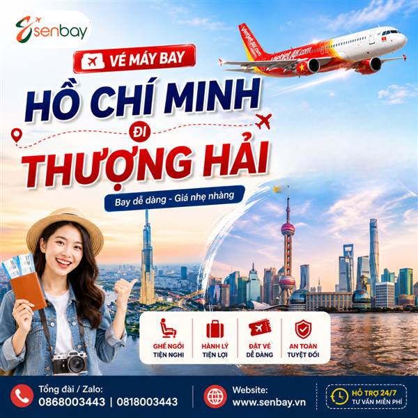 Vé máy bay Hồ Chí Minh đi Thượng Hải